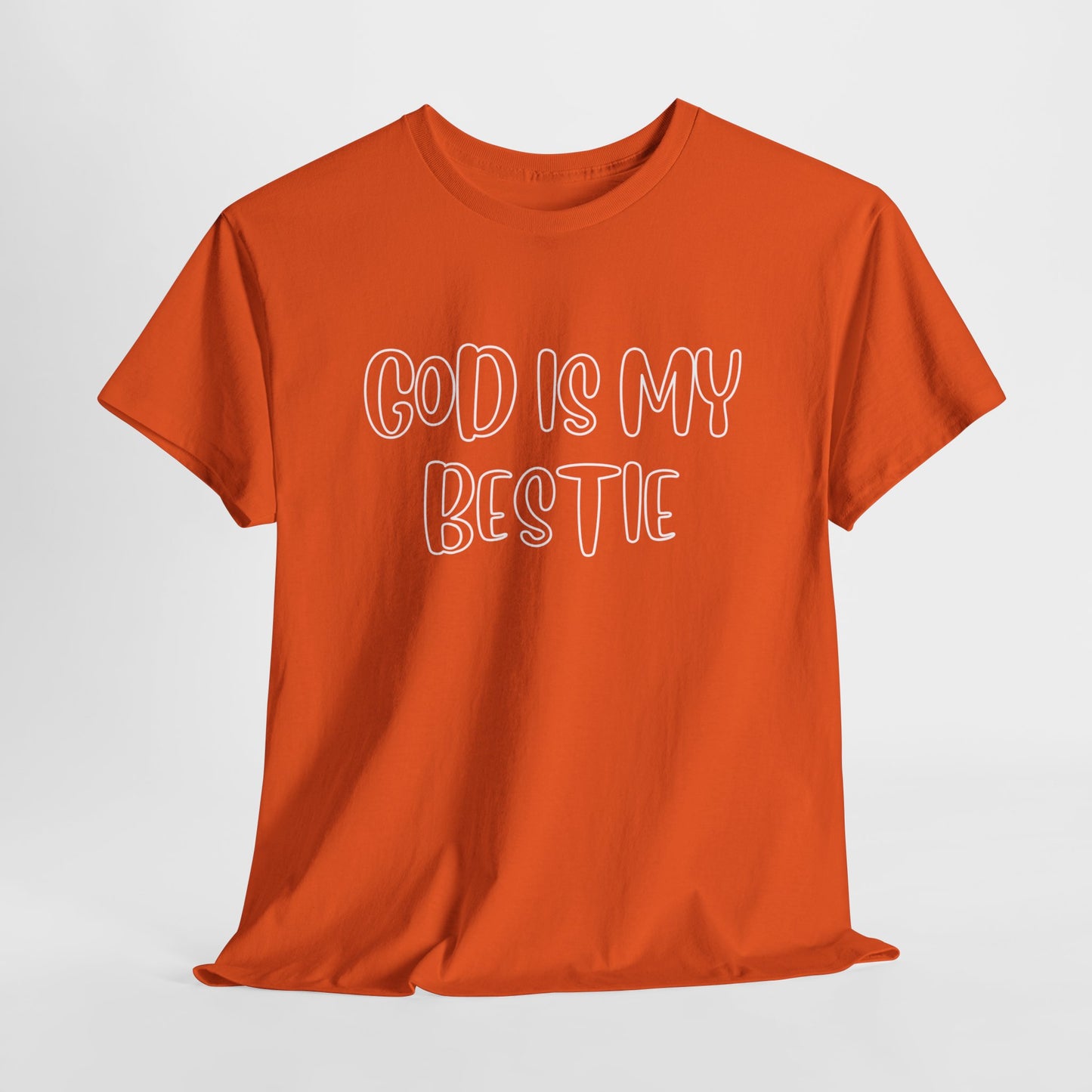 God is my bestie Unisex Heavy Cotton Tee