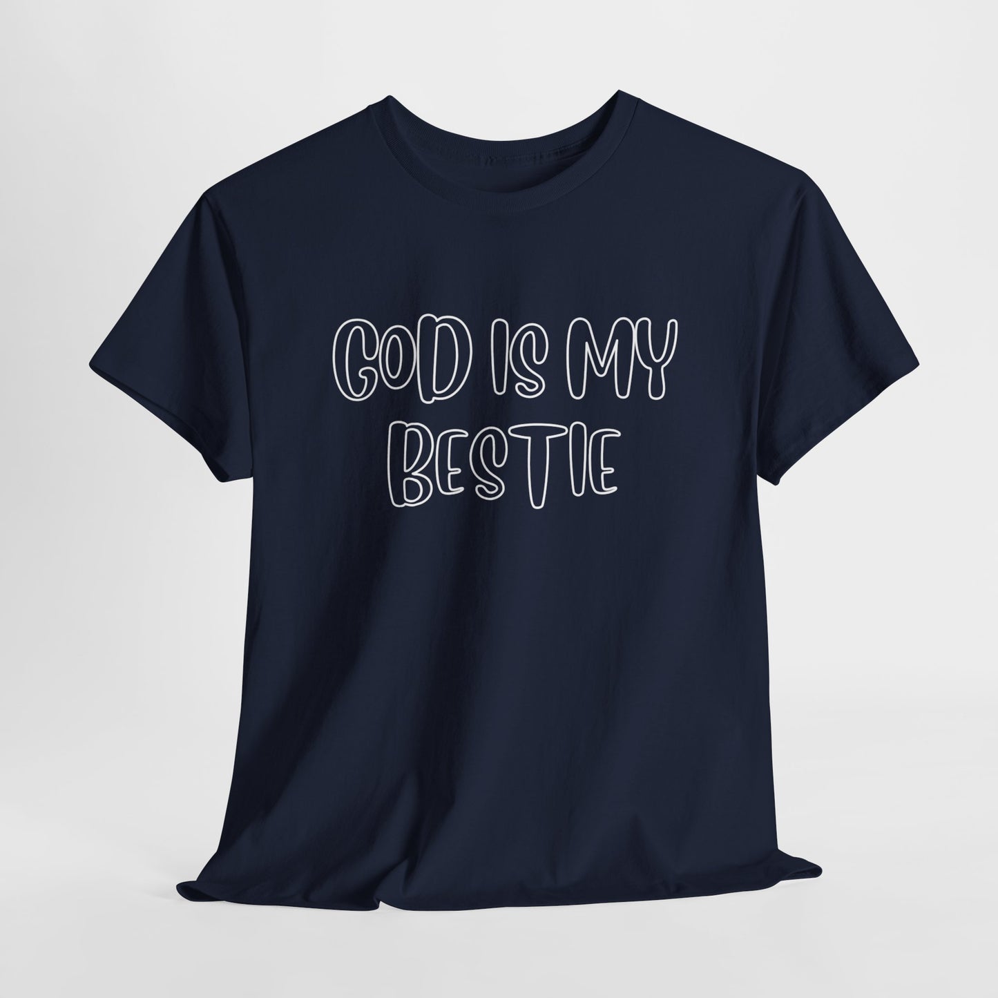 God is my bestie Unisex Heavy Cotton Tee