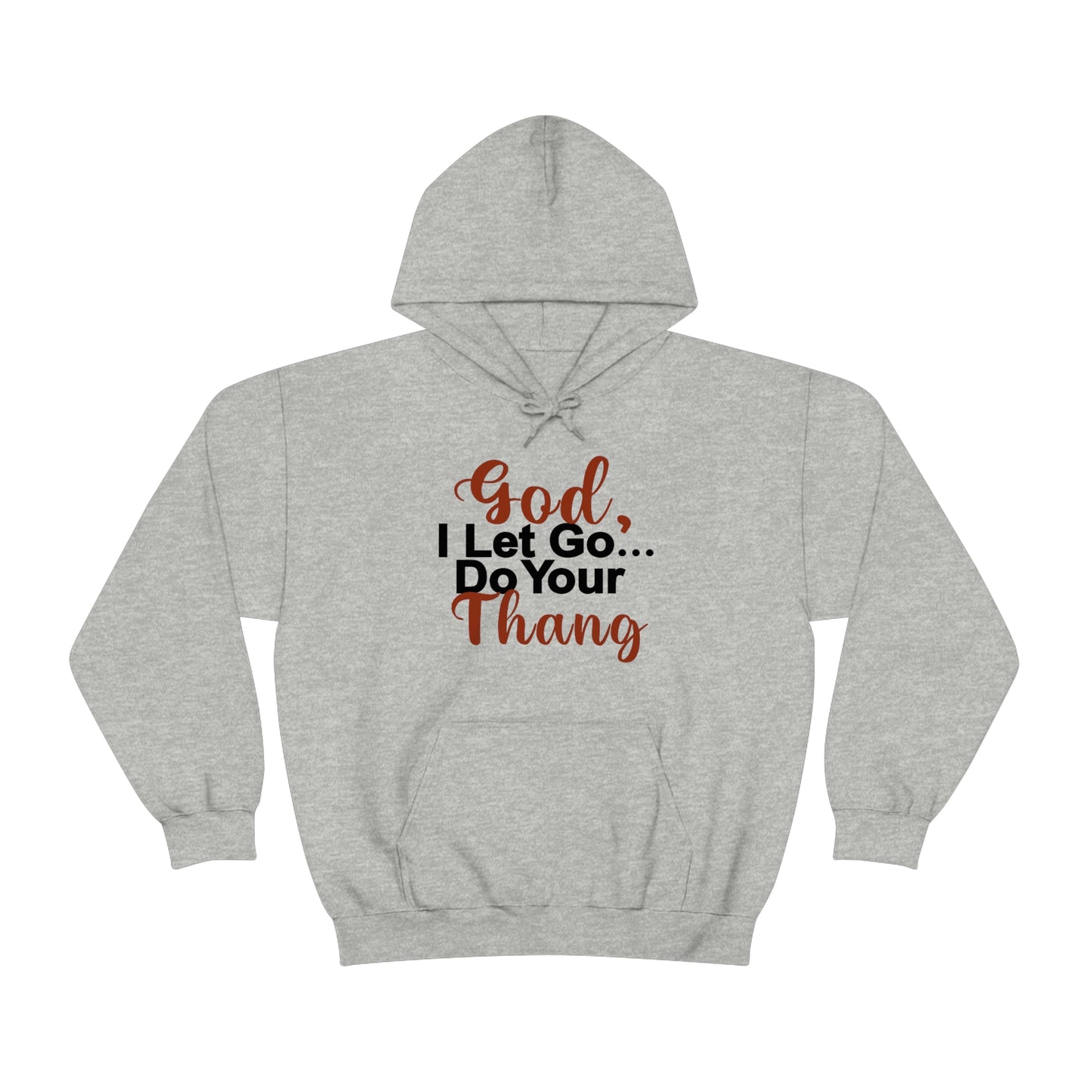 God do your thang Unisex Heavy Blend™ Hooded Sweatshirt