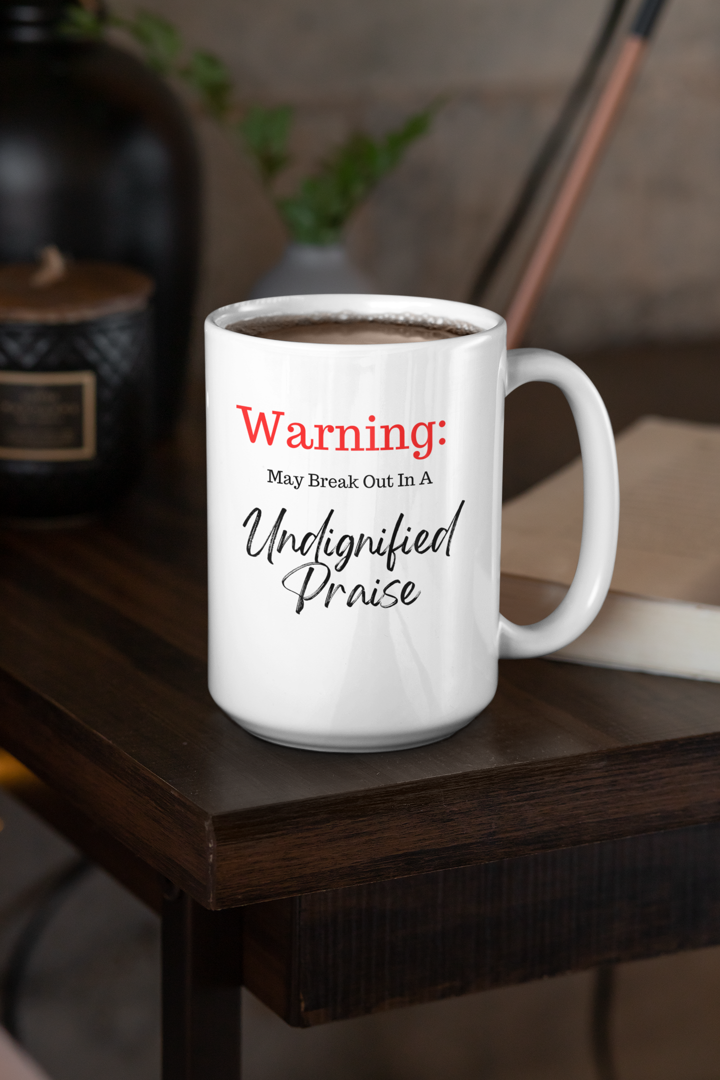 Undignified Praise mug